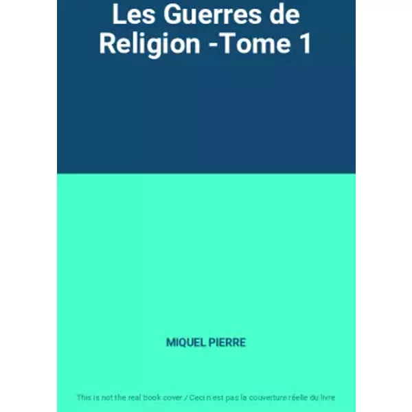 Les Guerres De Religion -Tome 1 - Miquel Pierre-image