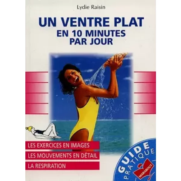 Un Ventre Plat En 10 Minutes Par Jour - Lydie Raisin-image