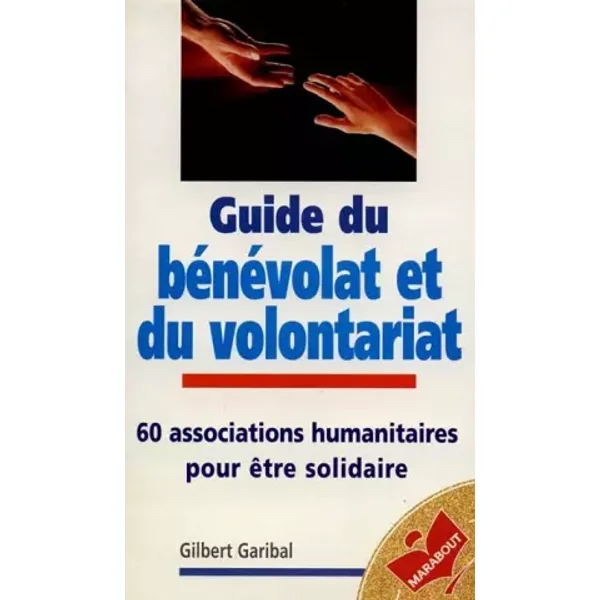 Guide du bénévolat et du volontariat - G. Garibal