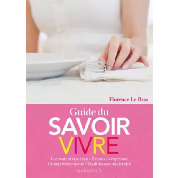 Le Guide Du Savoir Vivre - Florence Le Bras-image