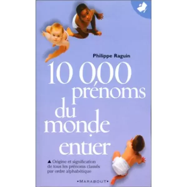 10 000 PréNoms Du Monde Entier - Philippe Raguin-image