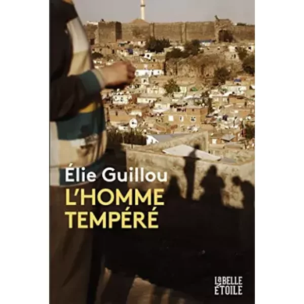 L'homme tempéré - Elie Guillou