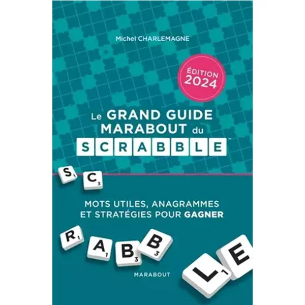 Le grand guide Marabout du Scrabble - Michel Charlemagne