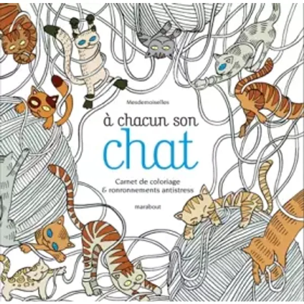 A chacun son chat - Carnet de coloriage