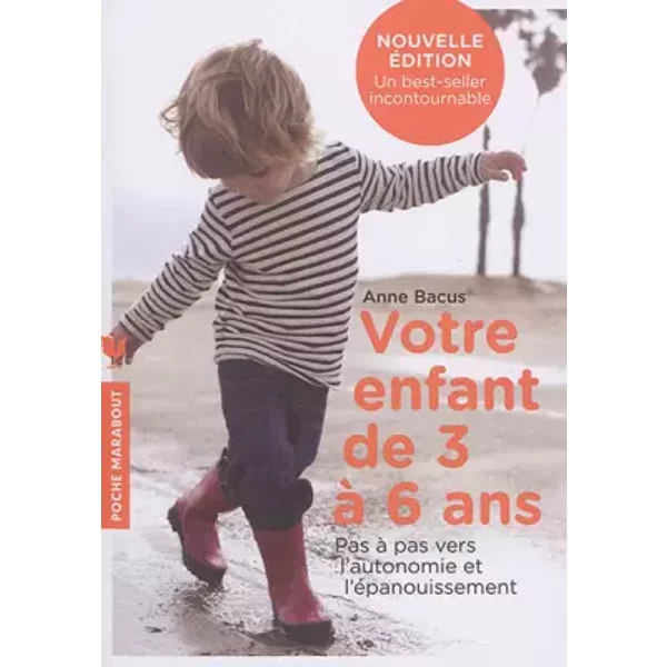 Votre Enfant De 3 à 6 Ans: Pas à Pas Vers Lautonomie Et LéPanouissement - Anne Bacus-image