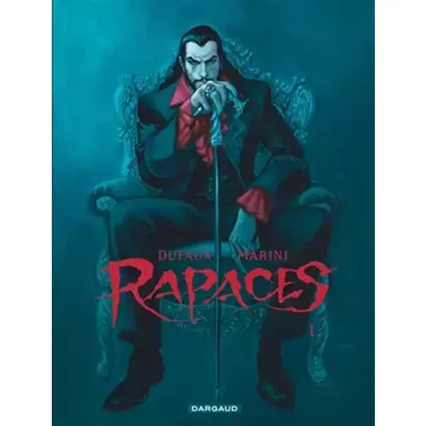 Rapaces - Tome 1 - Jean Dufaux