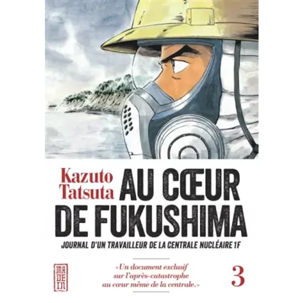 Au coeur de Fukushima - Tome 3 - Kazuto Tatsuta