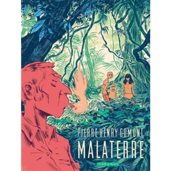 Malaterre - tome 0 - Malaterre - One-shot - Gomont Pierre-Henry, Gomont Pierre-Henry