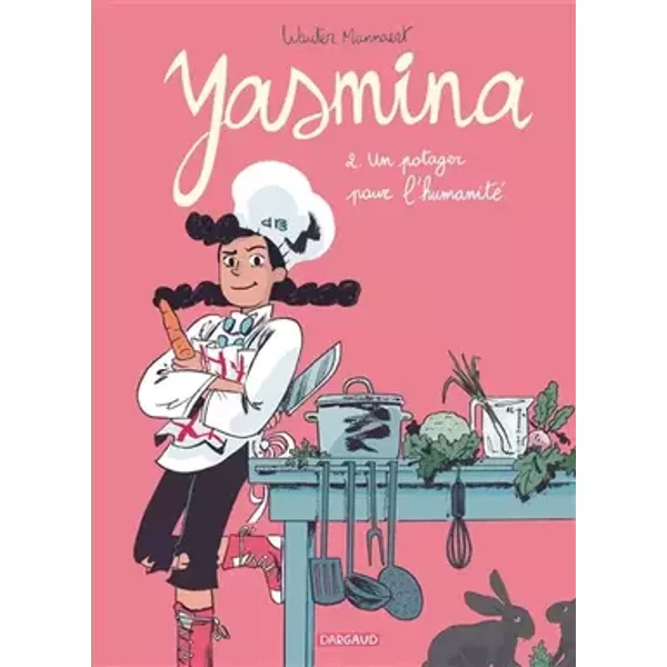 Yasmina - Tome 2 - Un potager pour l'humanité - Mannaert Wauter