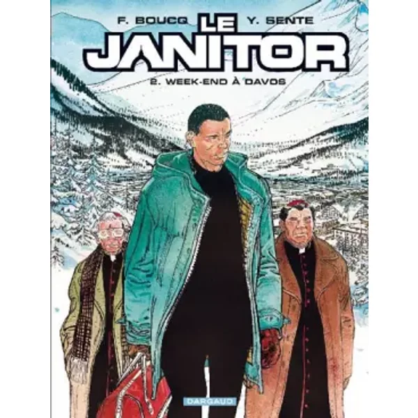 Le Janitor - tome 2 - Week-end à Davos - Sente Yves, Boucq François