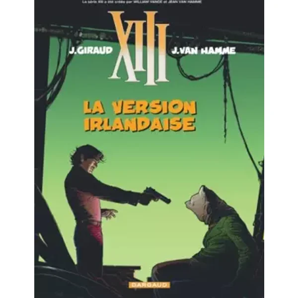 XIII Tome 18 : La version irlandaise - Jean Van Hamme, Jean Giraud