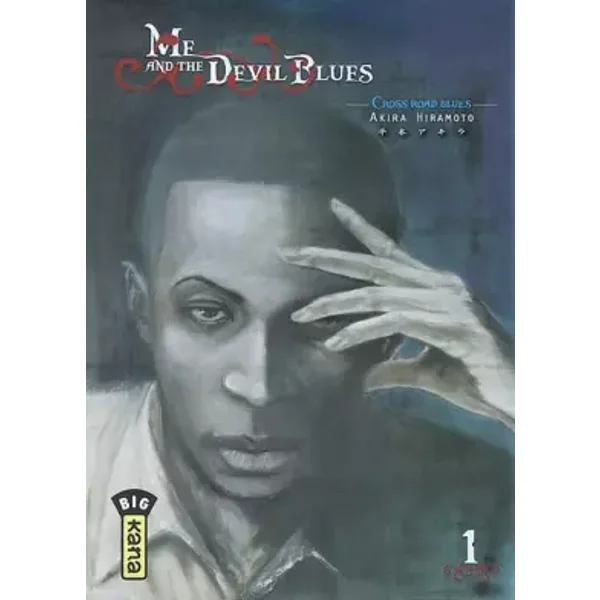 Me and the devil Blues Vol.1 - HIRAMOTO Akira