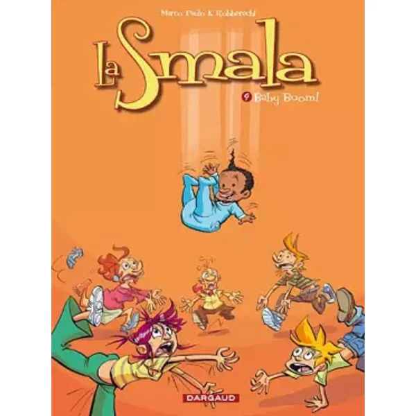 La Smala - tome 9 - Baby Boom ! - Robberechts, Paulo