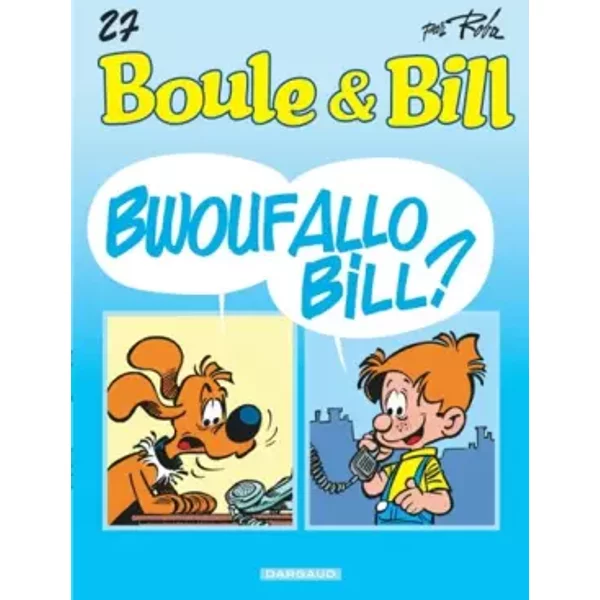 Boule et Bill, T 27 : Bwouf Allo Bill ? - Jean Roba