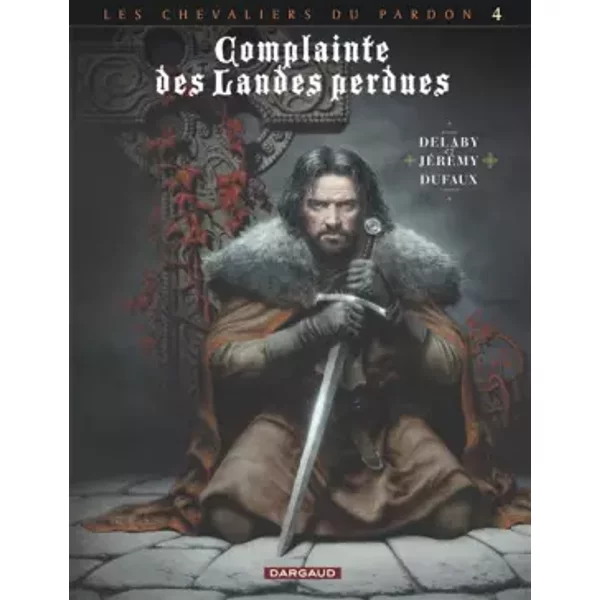 Complainte des landes perdues - Cycle 2 - tome 4 - Sill Valt - Dufaux Jean, Jérémy, Delaby Philippe