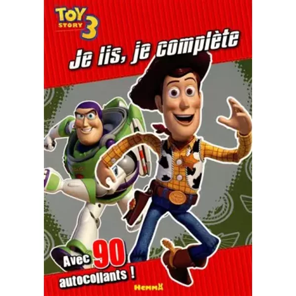 Toy Story 3: Je lis, je complète. Avec 90 autocollants - Disney, Pixar