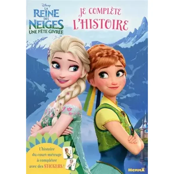 Disney - La Reine des Neiges - Une fête givrée - Je complète l'histoire (1)