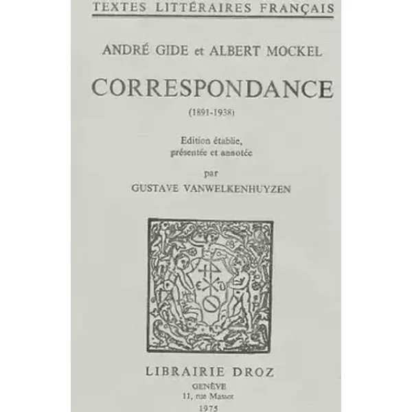 Correspondance (1891-1938) - Andr Gide