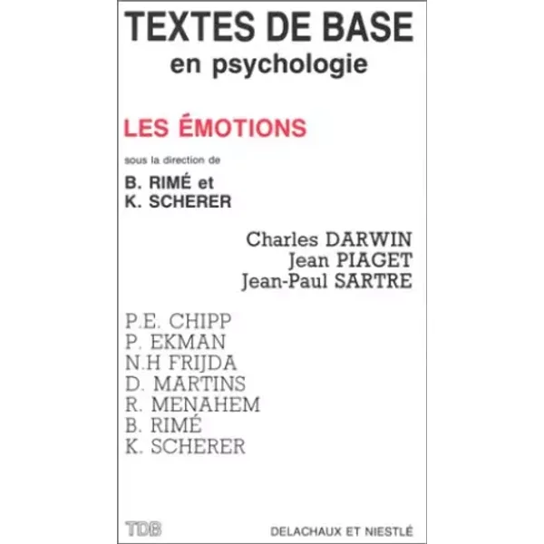 Textes de base en psychologie : LES EMOTIONS. - Collectif, Bernard Rimé, K Scherer