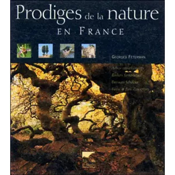 Prodiges De La Nature En France - Georges Feterman-image