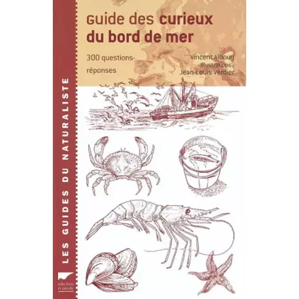 Guide des curieux des bords de mer : Le Bord de mer en 300 questions-réponses - Jean-Louis Verdier