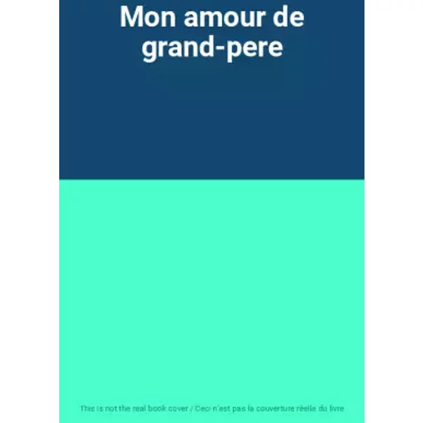 Mon Amour De Grand-Pere-image
