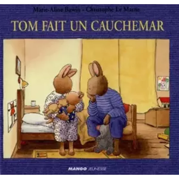 Tom Fait Un Cauchemar - Christophe Le Masne, Marie-Aline Bawin-image