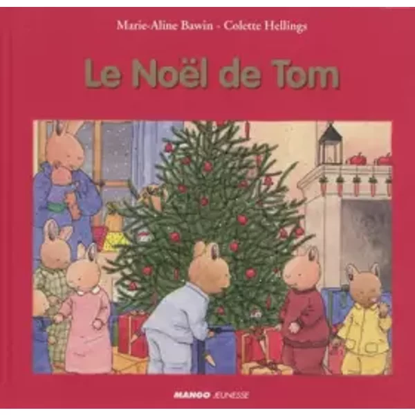 Le NoëL De Tom - Colette Hellings Et Marie-Aline Bawin-image