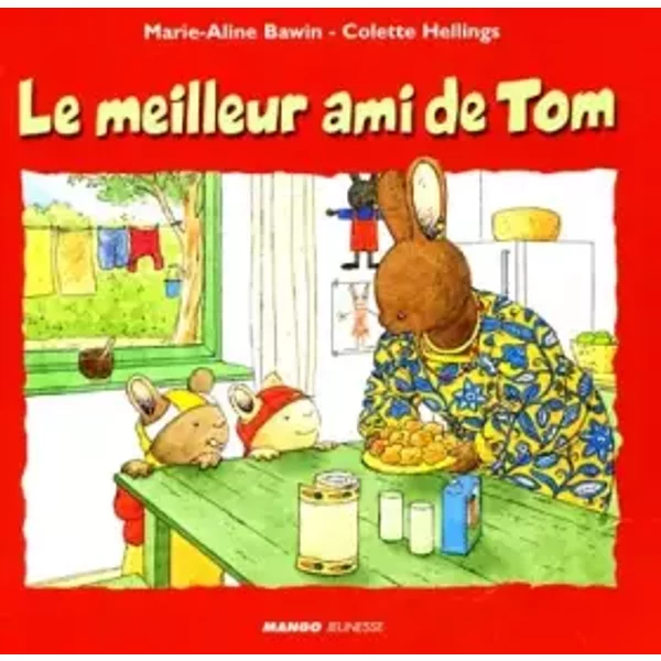 Le Meilleur Ami De Tom - Colette Hellings, Marie-Aline Bawin-image