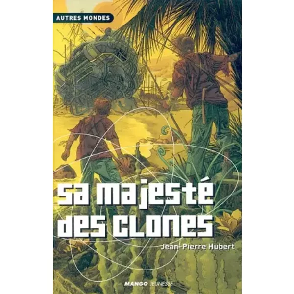 Sa Majesté Des Clones - Jean-Pierre Hubert-image
