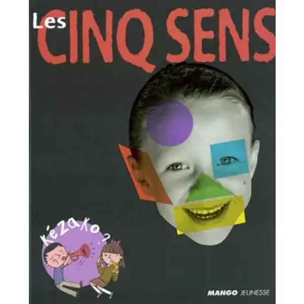 Les Cinq Sens - SéLection Du Comité Des Mamans Printemps 2004 (6-9 Ans) - Peter Allen Et Charles Dingersheim-image