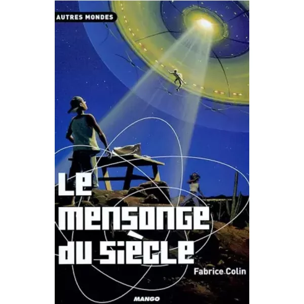 Le Mensonge Du SièCle - Fabrice Colin-image