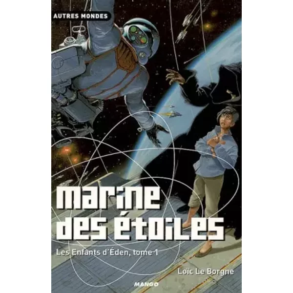 Les Enfants D'eden, Tome 1 : Marine Des éToiles - LoïC Le Borgne-image