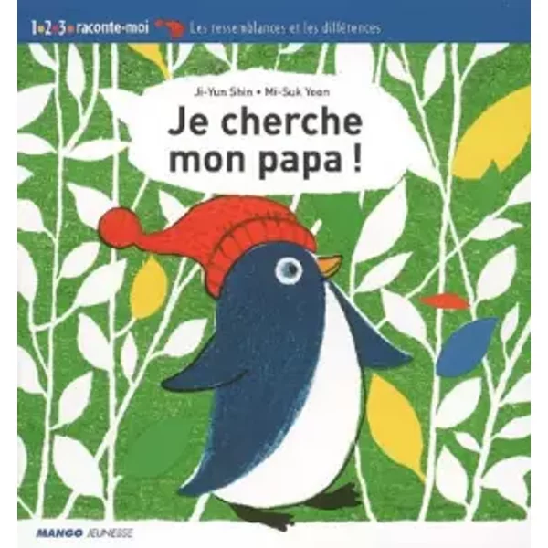 Je cherche mon papa ! - Ji-Yun Shin, Mi-Suk Yoon, Eric Chenebier, Bo-Youn Delage