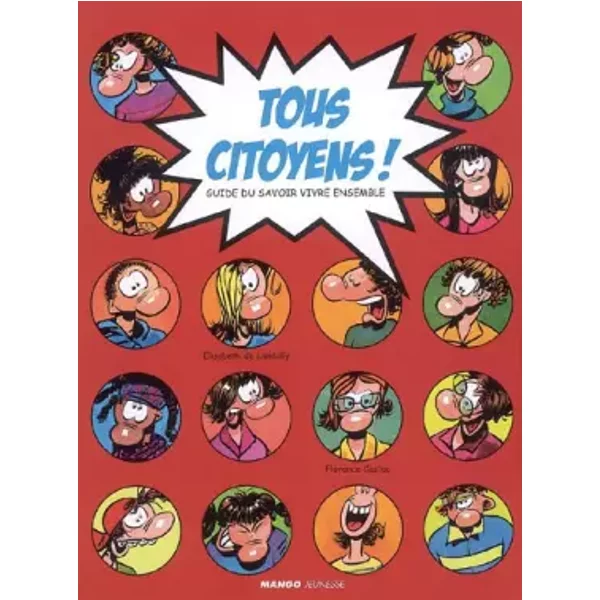 Tous Citoyens ! : Guide Du Savoir Vivre Ensemble - Elisabeth De Lambilly Et Florence Cestac-image