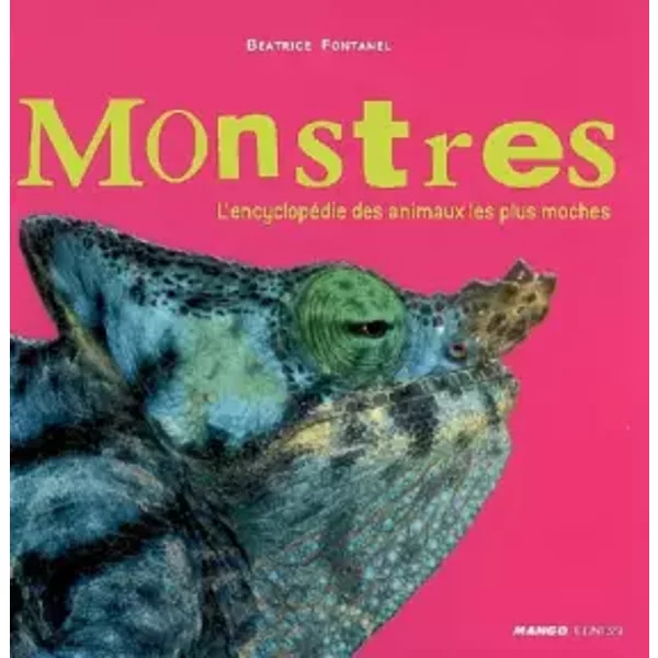 Monstres: L'encyclopéDie Des Animaux Les Plus Moches - BéAtrice Fontanel-image