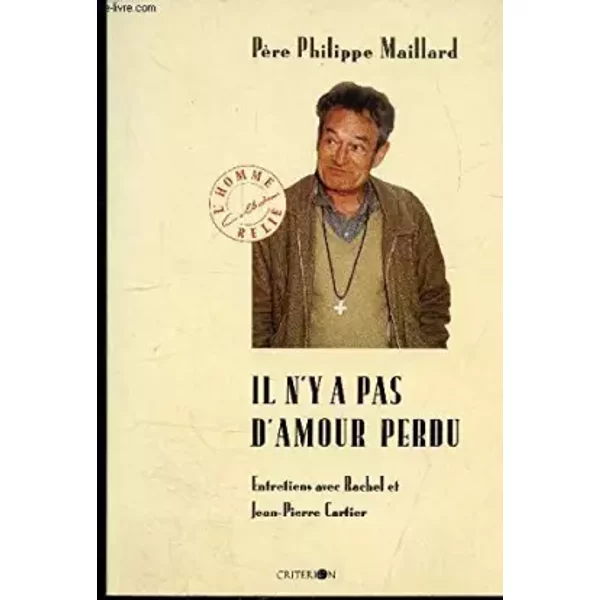 Il N'y A Pas D'amour Perdu : Entretiens Avec Rachel Et Jean-Pierre Cartier - Philippe Maillard-image