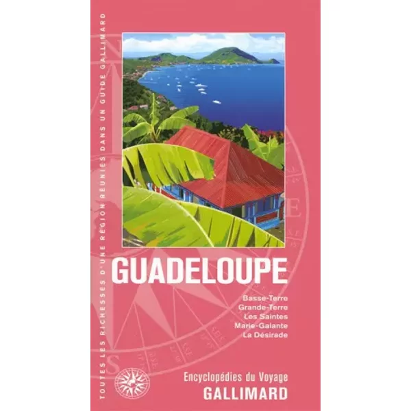 Guadeloupe: Basse-Terre, Grande-Terre, les Saintes, Marie-Galante, la Désirade - Collectifs