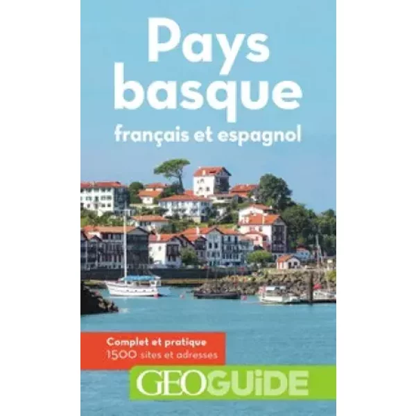 Pays basque: Français et espagnol - José Darroquy, Lara Brutinot, Virginia Rigot-Muller, Pierre Guitton, Collectifs