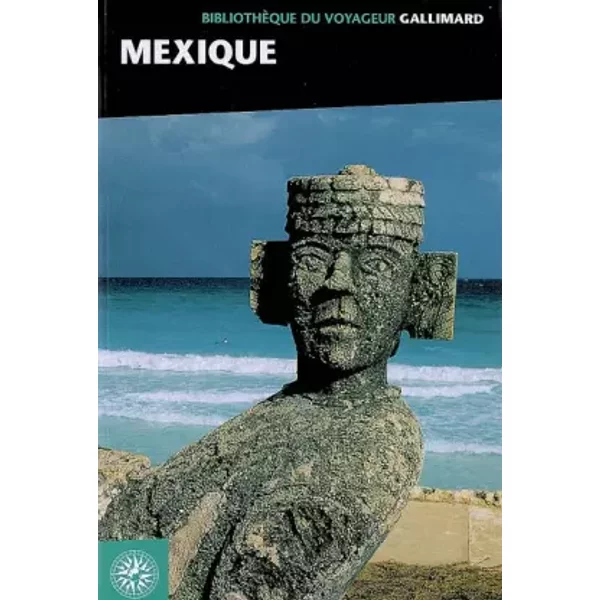 Mexique - Gallimard, Collectif, Elisabeth Boyer, Pierre De Laubier Et Corinne Hewlett-image