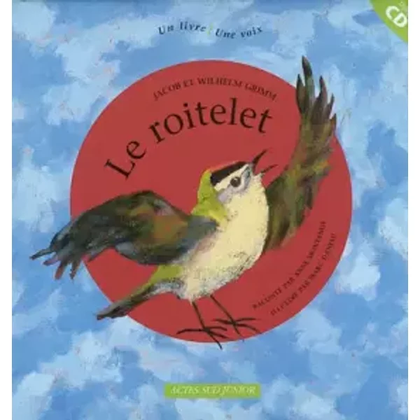 Le Roitelet (1 Livre + 1 Cd Audio) - Jacob Grimm, Wilheim Grimm Et Marc Daniau-image