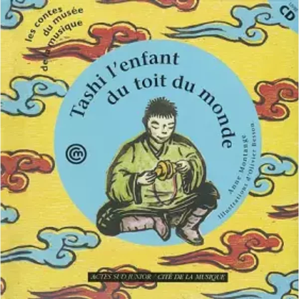 Tashi L'enfant Du Toit Du Monde (1 Livre + 1 Cd Audio) - Anne Montange, Olivier Besson-image