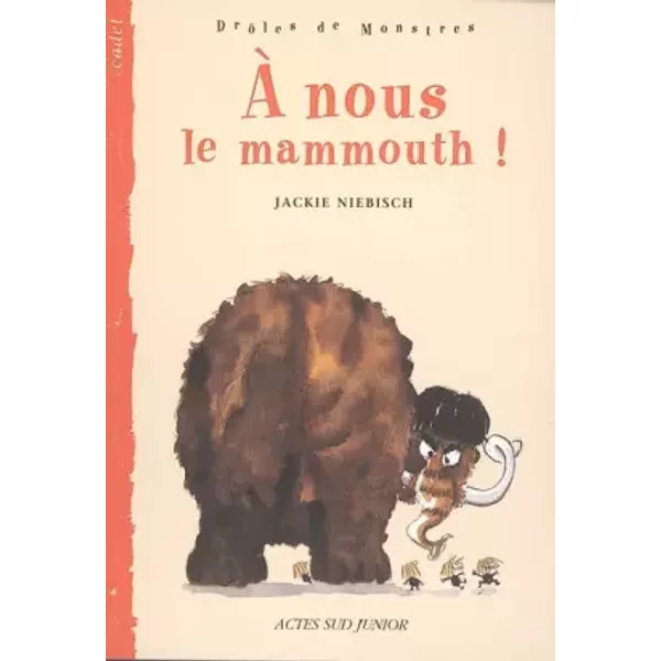 A Nous Le Mamouth ! - Jackie Niebisch Et Sylvia Gehlert-image