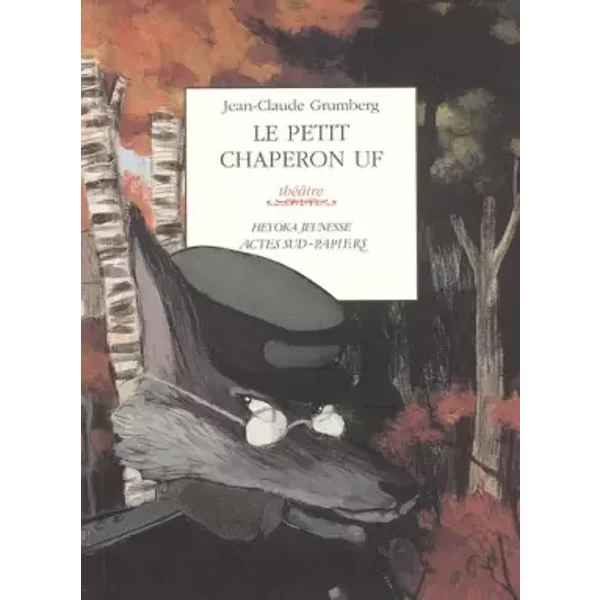 Le Petit Chaperon Uf - Jean-Claude Grumberg, Benjamin Bachelier-image