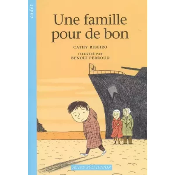 Une Famille Pour De Bon - Cathy Ribeiro Et BenoîT Perroud-image