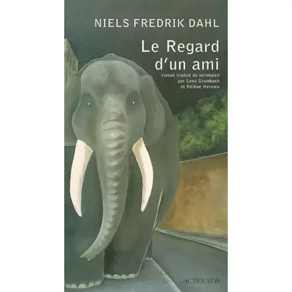 Le Regard d'un ami - Niels Fredrik Dahl, Lena Grumbach, Hélène Hervieu