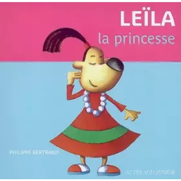 Leila, La Princesse - Philippe Bertrand-image