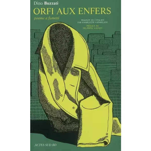 Orfi aux enfers : Poema a fumetti - Dino Buzzati, Charlotte Lataillade, Delphine Gachet