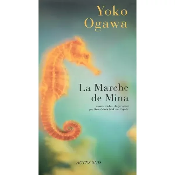 La Marche De Mina - Yoko Ogawa, Rose-Marie Makino-Fayolle-image