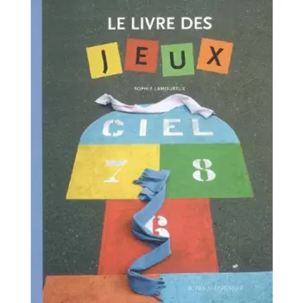 Le Livre Des Jeux - Sophie Lamoureux, Christelle Enault-image